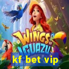 kf bet vip